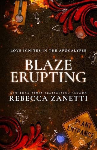 Blaze Erupting (Previously Published as a 1001 Dark Nights Novella) — Rebecca Zanetti