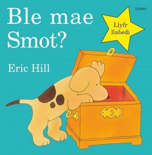 Ble Mae Smot? — Eric Hill