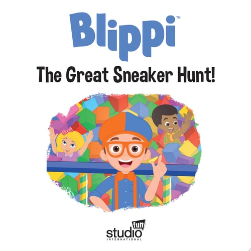 Blippi: The Great Sneaker Hunt! — Meredith Rusu
