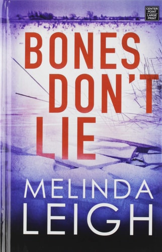 Bones Don’t Lie — Melinda Leigh