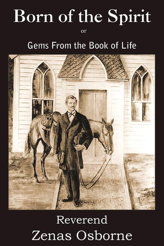 Born of the Spirit — Zenas Osborne