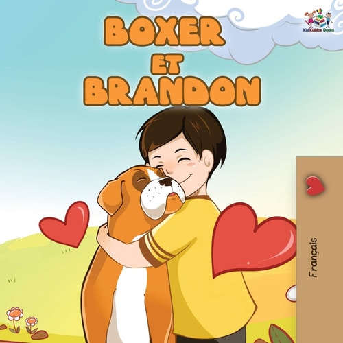 Boxer et Brandon Boxer and Brandon (French Edition) — Shelley Admont