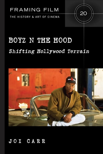 Boyz N the Hood Shifting Hollywood Terrain — Joi Carr