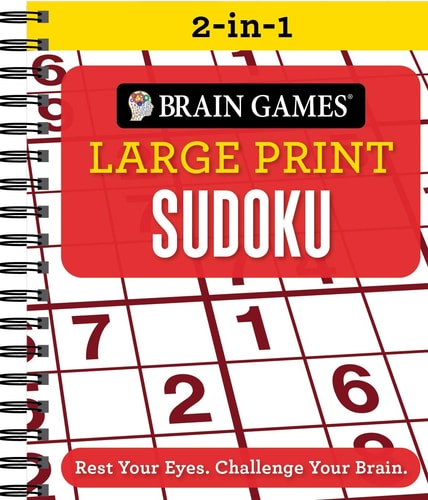 Brain Games 2-In-1 – Large Print Sudoku Rest Your Eyes. Challenge Your Brain. — Publications International Ltd