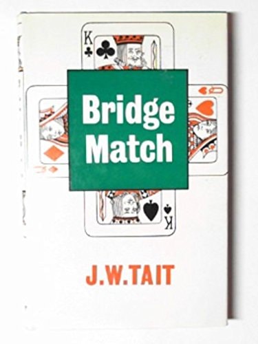 Bridge Match — James William Tait