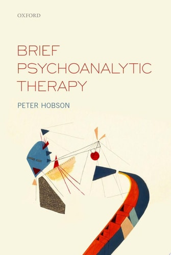 Brief Psychoanalytic Therapy — R. Peter Hobson