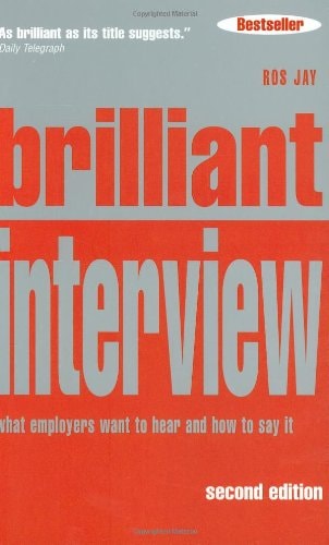 Brilliant Interview What Employers Want to Hear and how to Say it — Ros Jay
