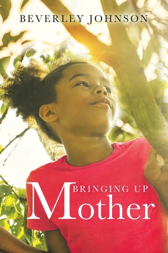 Bringing Up Mother — Beverley Johnson