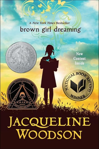 Brown Girl Dreaming — Jacqueline Woodson
