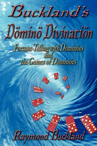 Buckland’s Domino Divination — Raymond Buckland