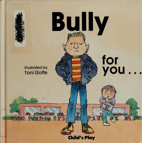 Bully for You — Toni Goffe