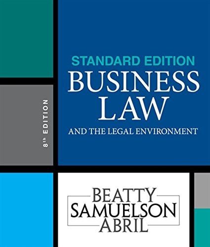 Business Law and the Legal Environment, Standard Edition — Jeffrey F. Beatty