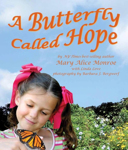 Butterfly Called Hope, A — Mary Alice Monroe