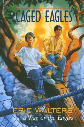 Caged Eagles — Eric Walters