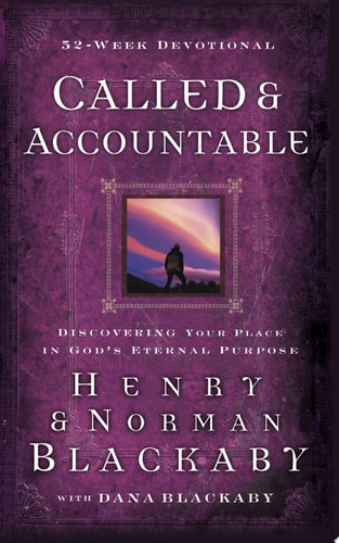 Called and Accountable 52-Week Devotional Discovering Your Place in God’s Eternal Purpose — Norman Blackaby