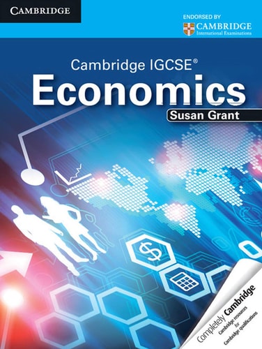 Cambridge IGCSE Economics Student’s Book — Susan Grant