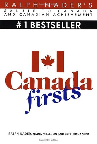 Canada Firsts — Ralph Nader