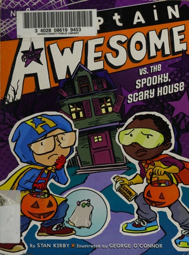 Captain Awesome Vs. the Spooky, Scary House — Stan Kirby