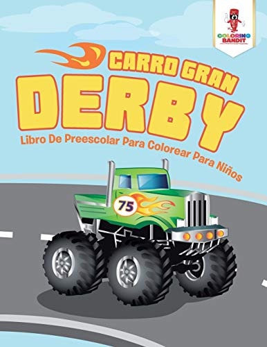 Carro Gran Derby Libro De Preescolar Para Colorear Para Niños — Coloring Bandit
