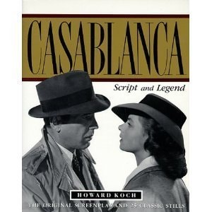 Casablanca Script and Legend — Howard Koch
