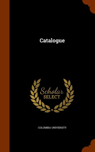 Catalogue — Columbia University