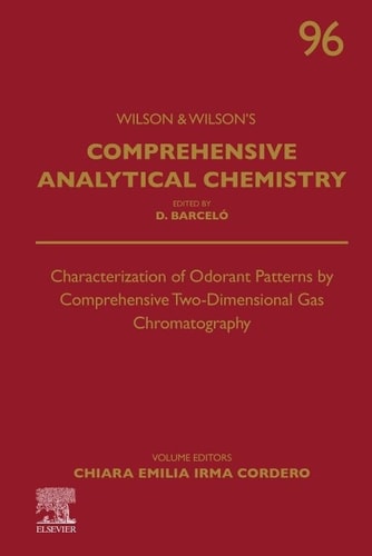 Characterization of Odorant Patterns by Comprehensive Two-Dimensional Gas Chromatography — Chiara Emilia Irma Cordero