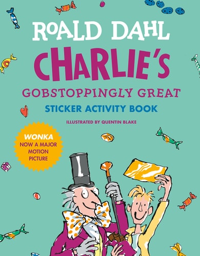 Charlie’s Gobstoppingly Great Sticker Activity Book — Roald Dahl