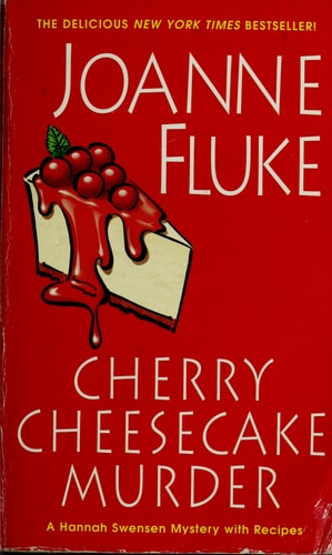 Cherry Cheesecake Murder — Joanne Fluke