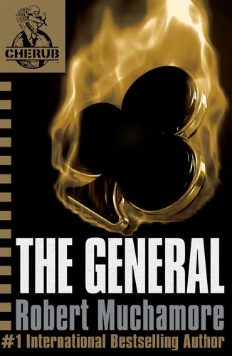 CHERUB 10 The General — Robert Muchamore