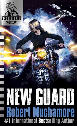 CHERUB: New Guard: Book 17 — Robert Muchamore