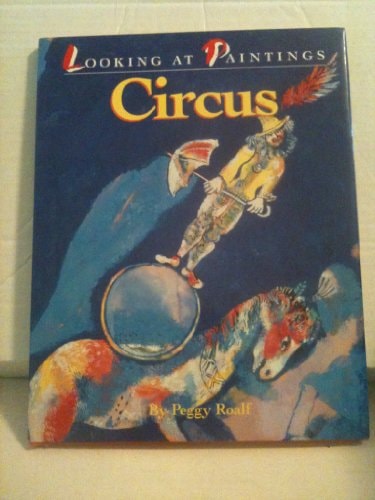 Circus (Looking at Paintings) — Peggy Roalf