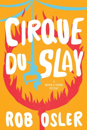 Cirque du Slay — Rob Osler
