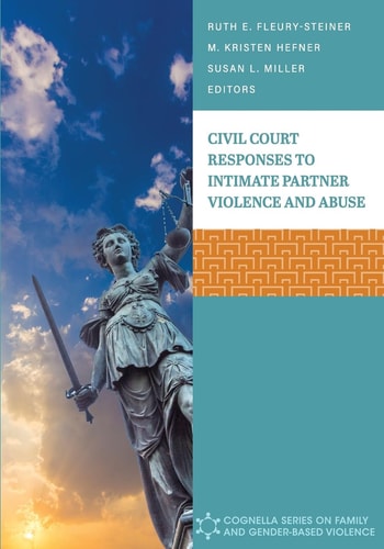 Civil Court Responses to Intimate Partner Violence and Abuse — Ruth E. Fleury-Steiner