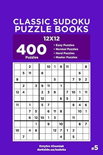 Classic Sudoku Puzzle Books – 400 Easy to Master Puzzles 12×12 (Volume 5) — Dart Veider