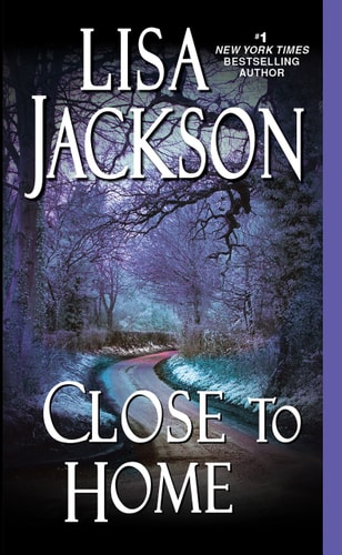 Close to Home — Lisa Jackson