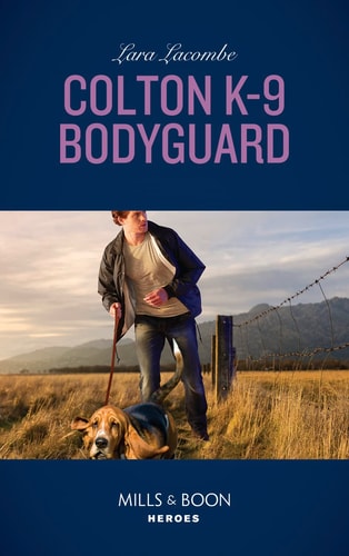 Colton K-9 Bodyguard — Lara Lacombe