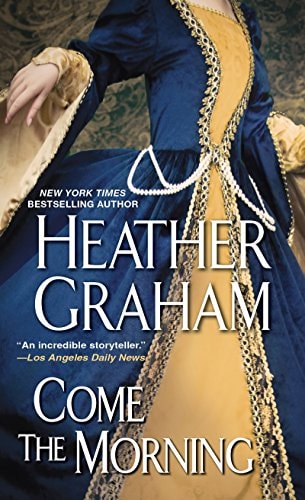 Come the Morning — Heather Graham