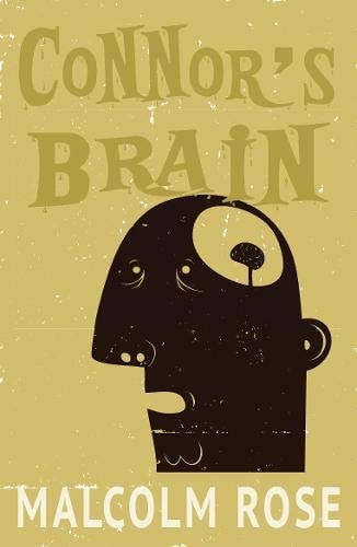 Connor’s Brain — Malcolm Rose