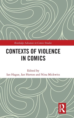 Contexts of Violence in Comics — Ian Hague