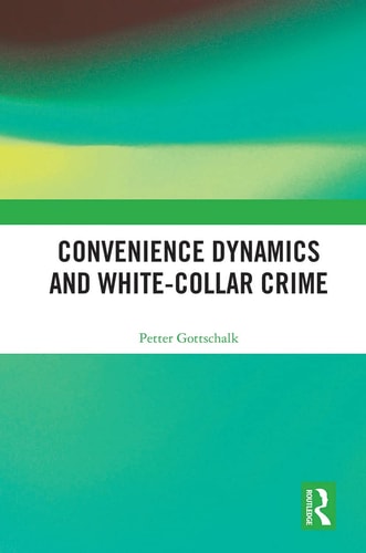 Convenience Dynamics and White-Collar Crime — Petter Gottschalk