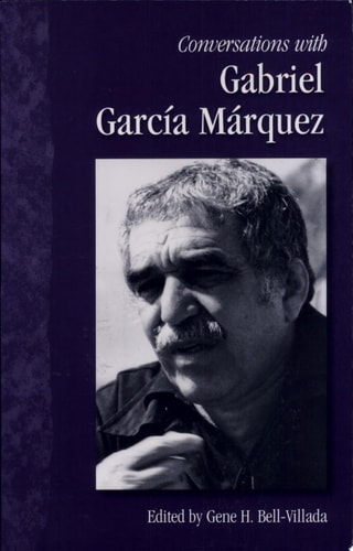 Conversations with Gabriel García Márquez — Gabriel García Márquez