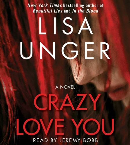 Crazy Love You — Lisa Unger