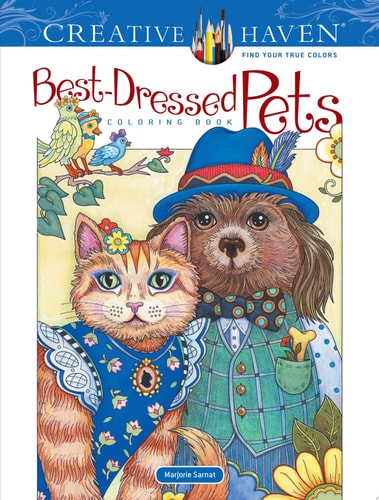 Creative Haven Best-Dressed Pets Coloring Book — Marjorie Sarnat