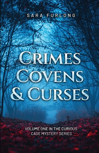 Crimes, Covens & Curses — Sara Furlong