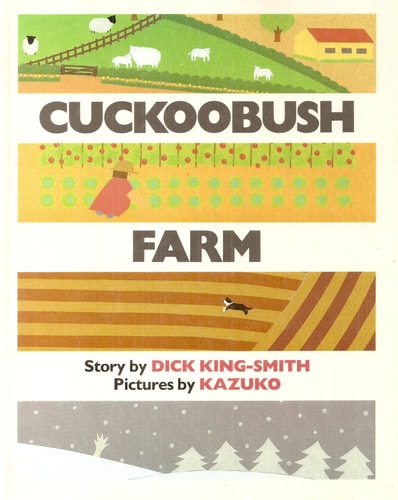 Cuckoobush Farm — Dick King-Smith