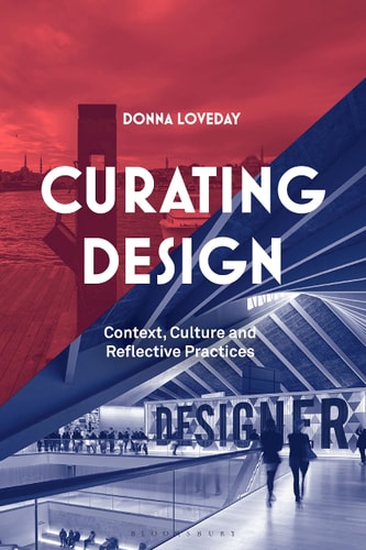 Curating Design Context, Culture and Reflective Practice — Donna Loveday