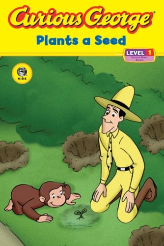 Curious George Plants a Seed — H A Rey