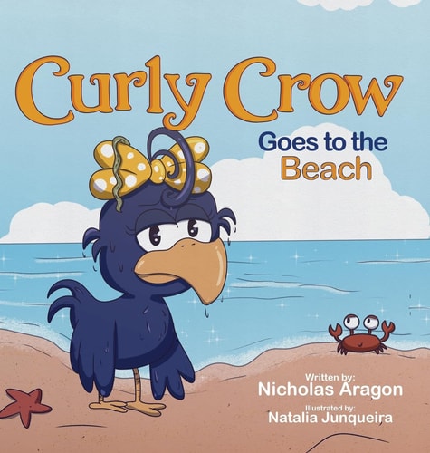 Curly Crow Goes to the Beach — Nicholas Aragon