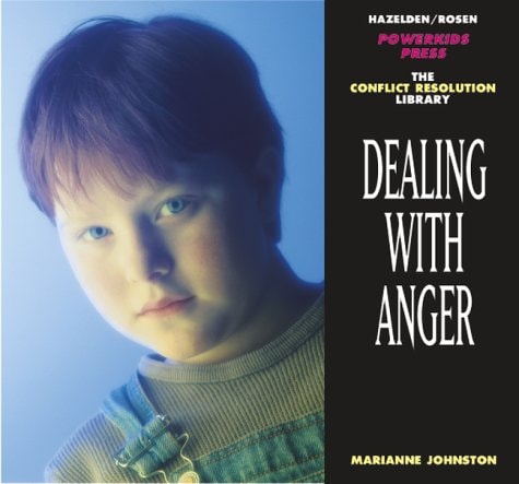 Dealing with Anger — Marianne Johnston