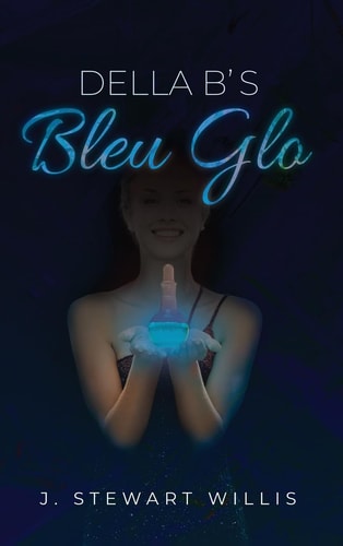 Della B’s Bleu Glo — J Stewart Willis